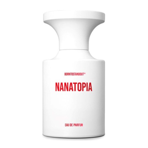 BORNTOSTANDOUT Nanatopia edp